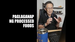 Paglaganap ng Processed Foods [upl. by Rutan]