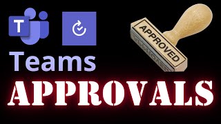 How to use Approvals in Teams  Best Practices [upl. by Eenyaj]