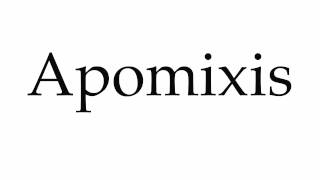 How to Pronounce Apomixis [upl. by Jollanta]