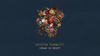 Dustin Tebbutt  Home In Sight Official Video [upl. by Xavler817]