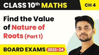 Class 10 Maths Chapter4  Find the Value of Nature of Roots Part 1  Quadratic Equations 202223 [upl. by Enilada]