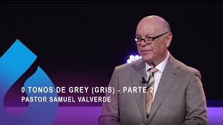 0 Tonos de Grey gris Parte 2  Pastor Samuel Valverde [upl. by Solhcin392]