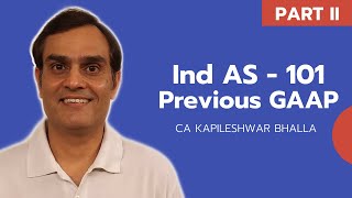 Ind AS 101  Part II Previous GAAP  Kapileshwar Bhalla Classes [upl. by Pharaoh]