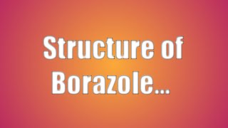 structure of borazole or borazine [upl. by Nevad]