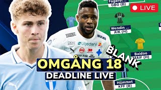 DEADLINE LIVE Omgång 18  Det brinner  Malmös startelva  Allsvenskan Fantasy [upl. by Aenit6]