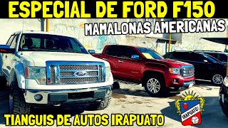 ✅️🛻Camionetas Ford F150🚨 Pura MAMALONA americana SUPER precios Tianguis de autos Irapuato [upl. by Llenad]