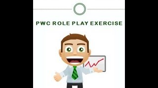 PWC Role Play Exercise PricewaterhouseCoopers Assessment Centre Preparation [upl. by Reynard]