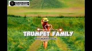 REMIX 2024⚡TERUMPET FAMILY⚡PATTI BLACK OFFICIALADONARA PUNYA [upl. by Wagshul978]