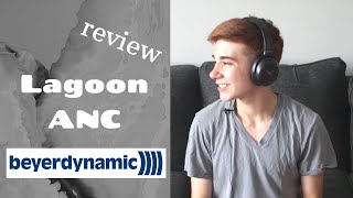 Beyerdynamic Lagoon ANC Review [upl. by Nemzaj]