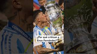 ¿Por qué critican a Enzo Fernández [upl. by Euqirat]