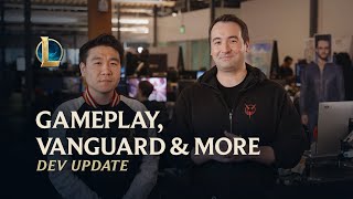 Gameplay Vanguard amp More  Dev Update  League of Legends [upl. by Jonie508]