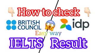 How to check ielts result online idp and British council  easy way to check online ielts results😱 [upl. by Nyladnek]