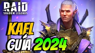 👉🔥Guía Kael 2024 💥 Raid Shadow Legends 💥 Guía Principiantes ✅Gameplay Español [upl. by Jareb746]