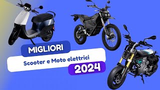 Migliori SCOOTER E MOTO ELETTRICI del 2024 TOP 10 CON TARGA [upl. by Tavish665]