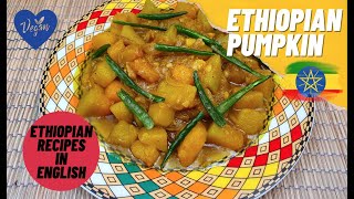 Ethiopian Vegan Recipes  Alicha Duba  Pumpkin Recipes [upl. by Storm994]