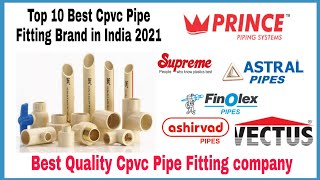 Top 10 Best Cpvc Pipe Fitting Brand in India 2021 Top best quality Cpvc Pipe company in India Hindi [upl. by Roze]