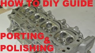 Cylinder head PORTING and POLISHING  how to diy guide [upl. by Assiram]