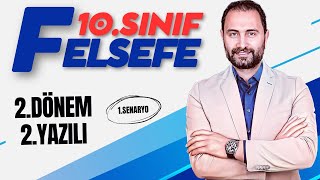 10SINIF FELSEFE 2DÖNEM 2YAZILI SINAVI 💯 1SENARYO 💯 [upl. by Nit]