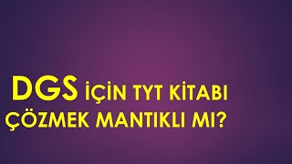 Dgs İçin Tyt Kitabı Çözmek Mantıklı Mı dgs2019 [upl. by Natsrik]