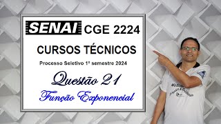 QUESTÃO 21 SENAI 2024Cursos Técnicos Função Exponencial [upl. by Sukram180]