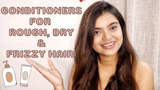 Top 3 Best Hair Conditioners for Extremely Rough Dry and Frizzy Hair  Best Conditioner for Dry Hair [upl. by Derfla]