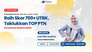 Raih Skor 700 UTBK Bersama Kak Mia Audina  Pendampingan Online Penalaran Matematika [upl. by Filberte]