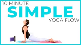 10 minute EASY amp SIMPLE Yoga Flow for All Levels [upl. by Ruskin]