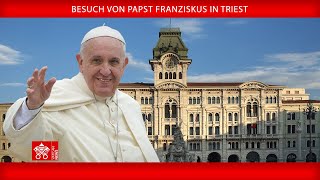 Besuch in Triest Papst Franziskus 7 Juli 2024 [upl. by Jolie]