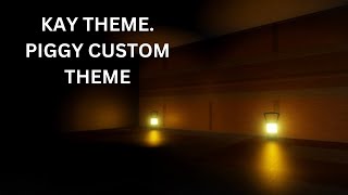 Custom Piggy Theme Kay Theme [upl. by Dympha]