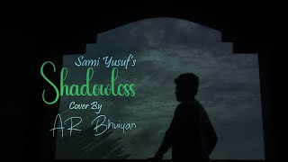 Shadowless  Sami Yusuf  Cover by AR Bhuiyan  Lyrics Video [upl. by Bibi]