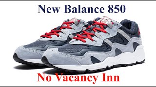 Обзор кроссовок New Balance 850 x No Vacancy Inn Очень интересный коллаб обновленной модели NB 850 [upl. by Ikik]