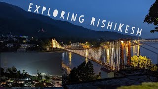 Exploring Rishikesh  places to visit in rishikesh  zostel rishikesh  Vlog 8 [upl. by Carnay364]