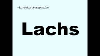 Korrekte Aussprache Lachs [upl. by Aillicirp]