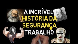 Historia da Segurança do Trabalho no Brasil e no mundo Melhor forma de contar [upl. by Riatsala831]