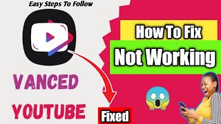 how to fix youtube vanced not working  YouTube Vanced App Problem  YouTube Vanced Update Problem [upl. by Atnuhs]