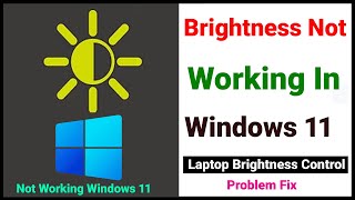 Brightness Not Working In Windows 11  Laptop Brightness Control Not Working Windows 11 [upl. by Lawler]