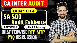 LIVE  SA  500 AUDIT EVIDENCE  CHAPTER 4 LECTURE 1  RTP MTP PYQ DISCUSSION [upl. by Fougere370]