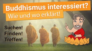 Buddhismus für Anfänger Authentische Gruppen suchen und finden im deutschsprachigen Raum [upl. by Farver]