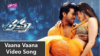 Vaana Vaana Video Song  Racha Movie Songs  Ram Charan Teja  Tamanna  YOYO Cine Talkies [upl. by Vitus18]