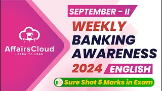 Weekly Banking Awareness  September 2024  2nd Week  Current Affairs  RBI Grade B  Bank PO Exams [upl. by Lisetta282]