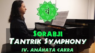 SORABJI  Tantrik Symphony for piano alone  IV Anâhata Cakra beginning [upl. by Forlini]