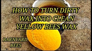 Rendering Dirty Bees Wax Into Clean Yellow Wax [upl. by Neirb]