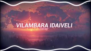 Vilambara Idaiveli Audio Edit CarpeDiem editz audio edit CarpeDiemEditz [upl. by Mixie]