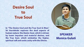 Desire Soul to True Soul  Speaker Monica Gulati [upl. by Sherurd]