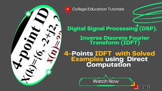 Mastering 4Point Inverse DFT Direct Computation with Solved Examples [upl. by Ethe]