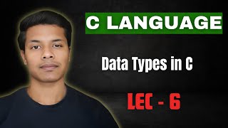 C Programming  Lec 6  Data Types in C int char float  c coding clanguage gate java dsa [upl. by Nairred]