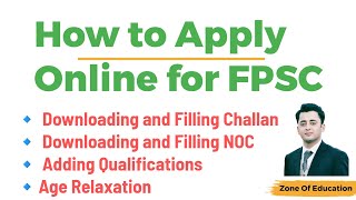 How to apply online for FPSC Challan form amp Departmental permission certificate filling age relaxa [upl. by Ettenuj]