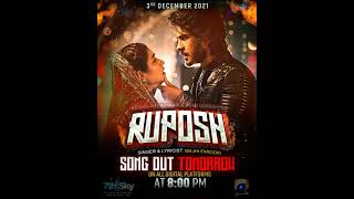 Ruposh  OST Release  3rd December  Haroon Kadwani  Kinza Hashmi  Har Pal Geo [upl. by Ayotna]