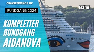 AIDAnova  Rundgang 2024  Komplette Tour übers Schiff mit AIDA Lounge  Tour Schiffsrundgang Decks [upl. by Aluino]