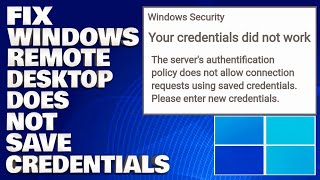 How To Fix Windows Remote Desktop Does Not Save Credentials Solution [upl. by Sansen]